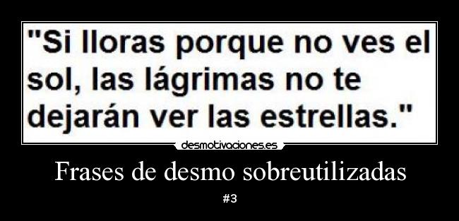 Frases de desmo sobreutilizadas - #3