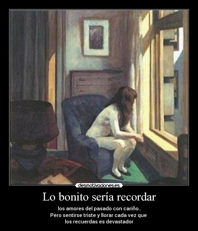 Lo bonito sería recordar -