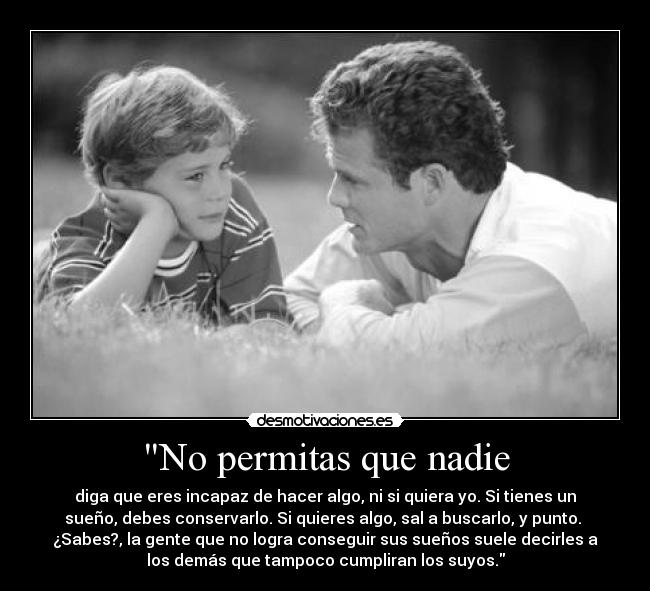 No permitas que nadie -
