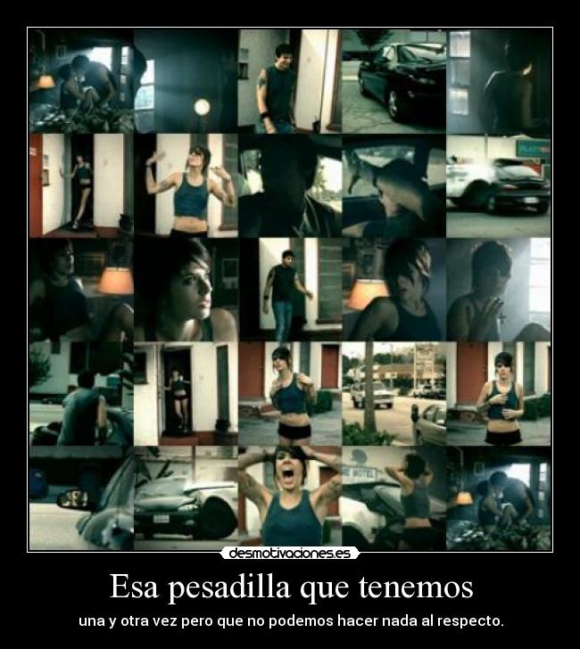 Esa pesadilla que tenemos -