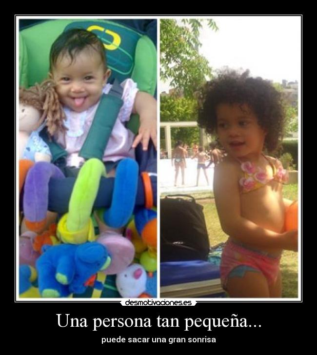 Una persona tan pequeña... -