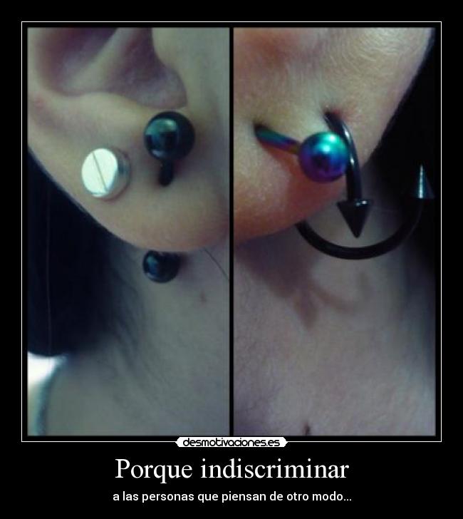 Porque indiscriminar -