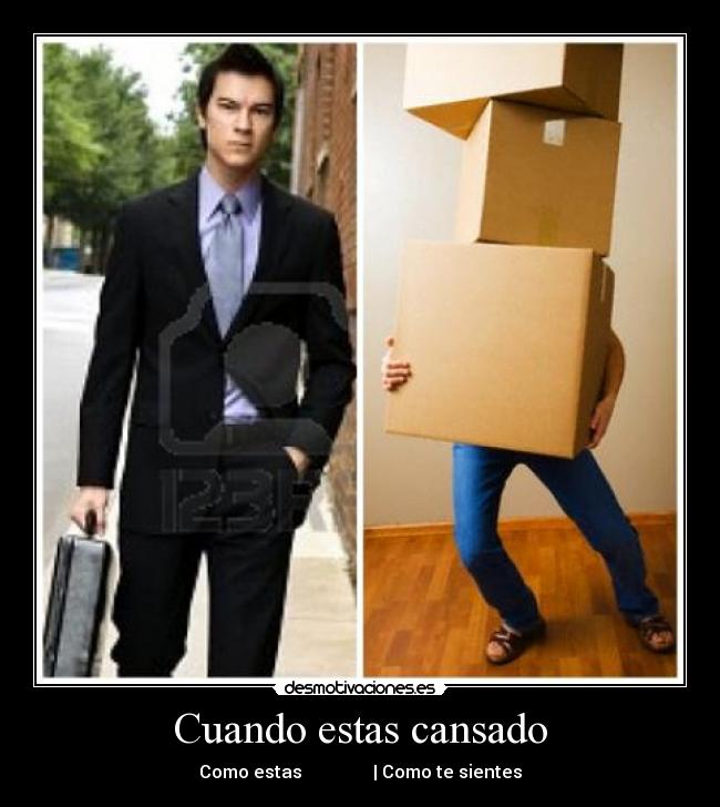 Cuando estas cansado - Como estas | Como te sientes