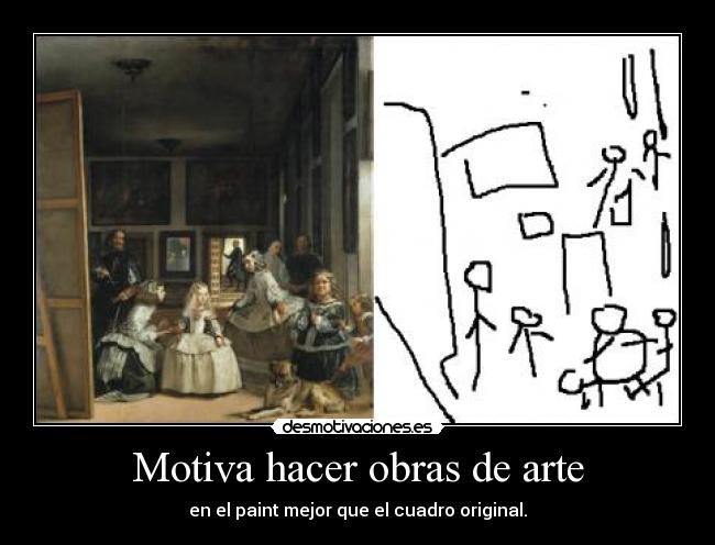 Motiva hacer obras de arte - en el paint mejor que el cuadro original.