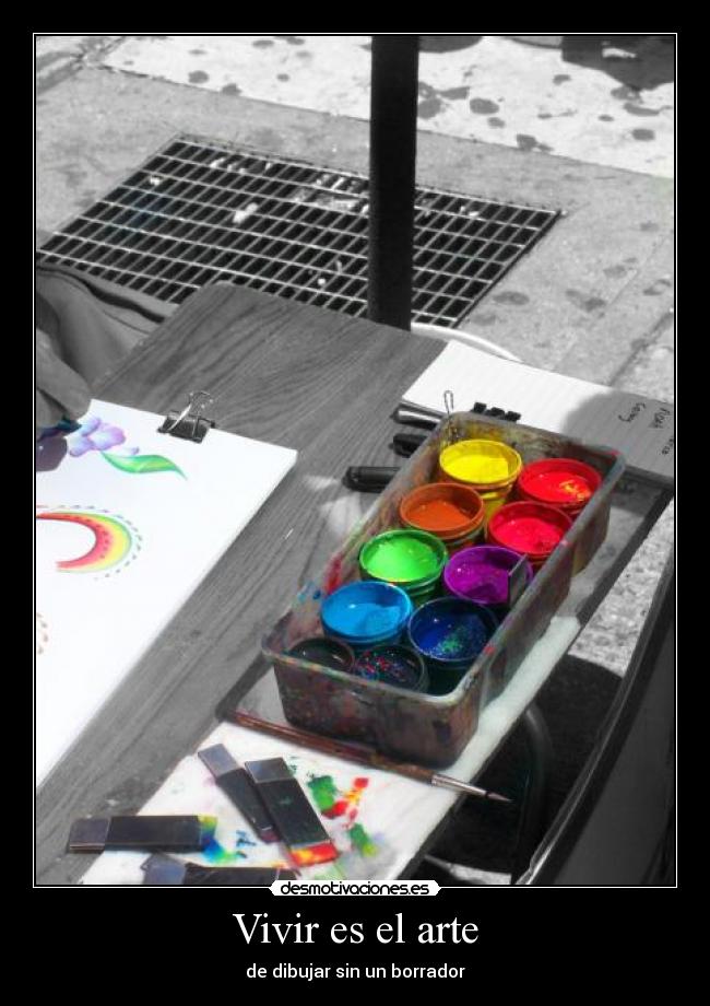 Vivir es el arte - 