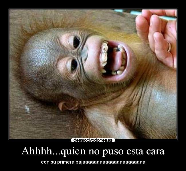 Ahhhh...quien no puso esta cara - 