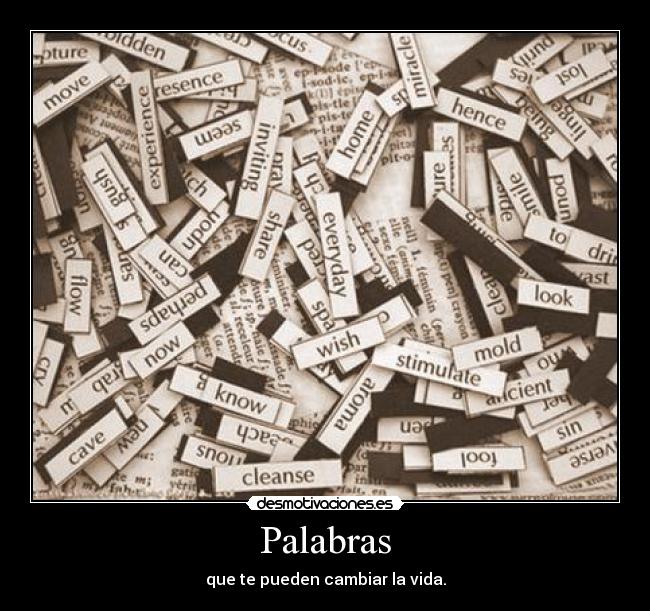 Palabras - que te pueden cambiar la vida.