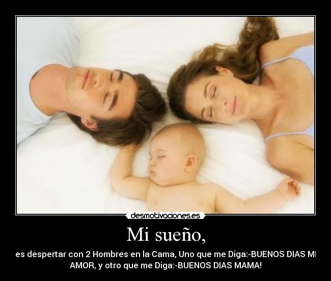 Mi sueño, - 