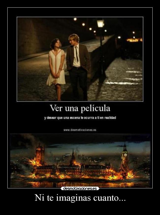 Ni te imaginas cuanto... -