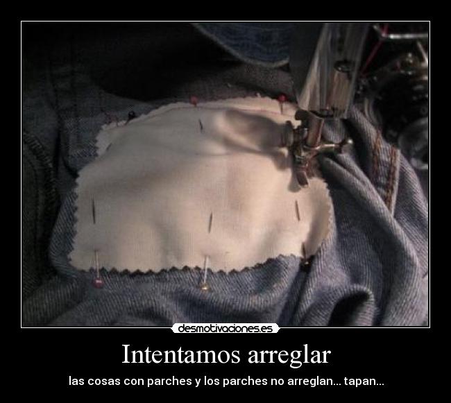 Intentamos arreglar -