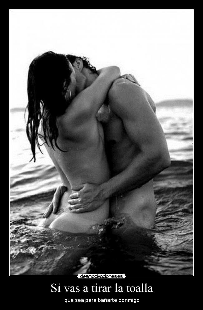 Si vas a tirar la toalla - 