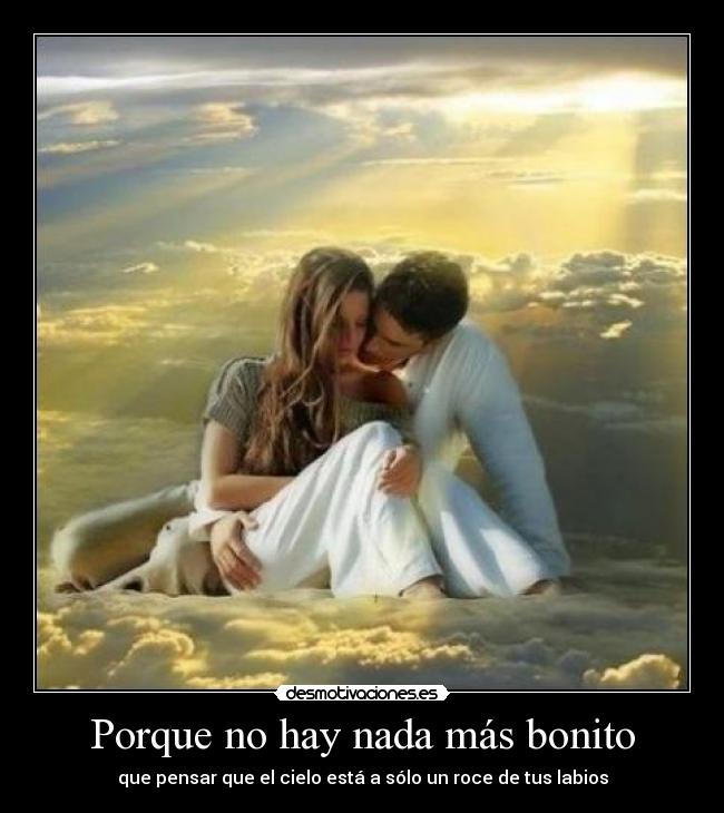 Porque no hay nada más bonito - 
