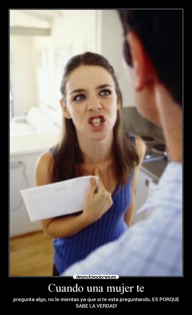 Cuando una mujer te -