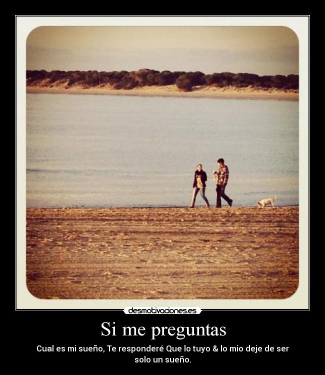 Si me preguntas -