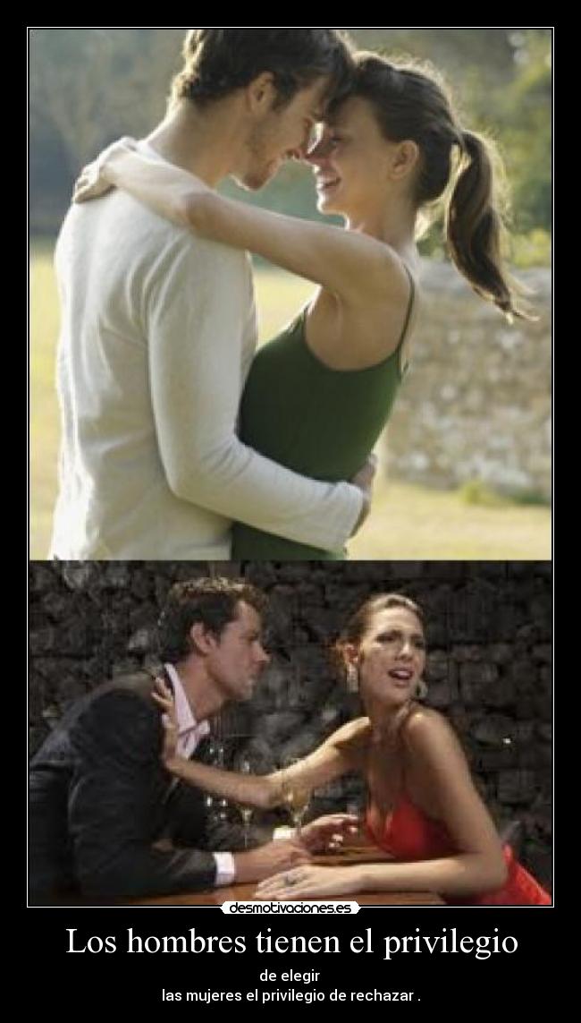 Los hombres tienen el privilegio -