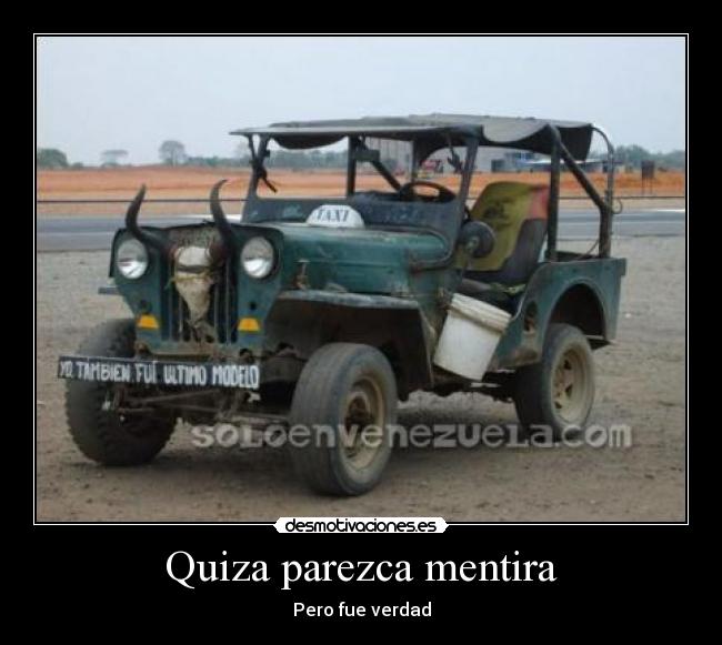 Quiza parezca mentira - Pero fue verdad