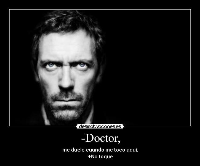 -Doctor, -