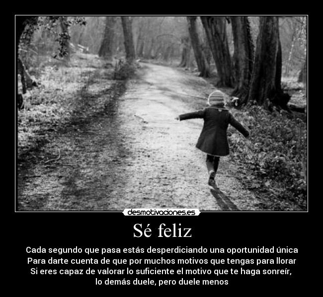 Sé feliz -