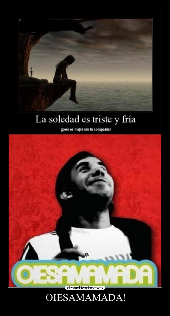 OIESAMAMADA! -