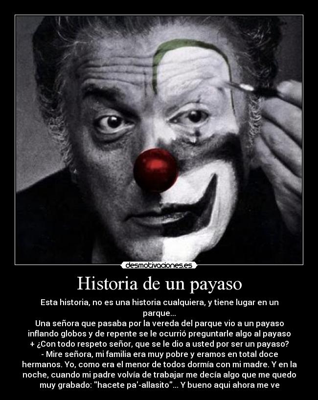 carteles historia solo chiste historia payasito mateis desmotivaciones