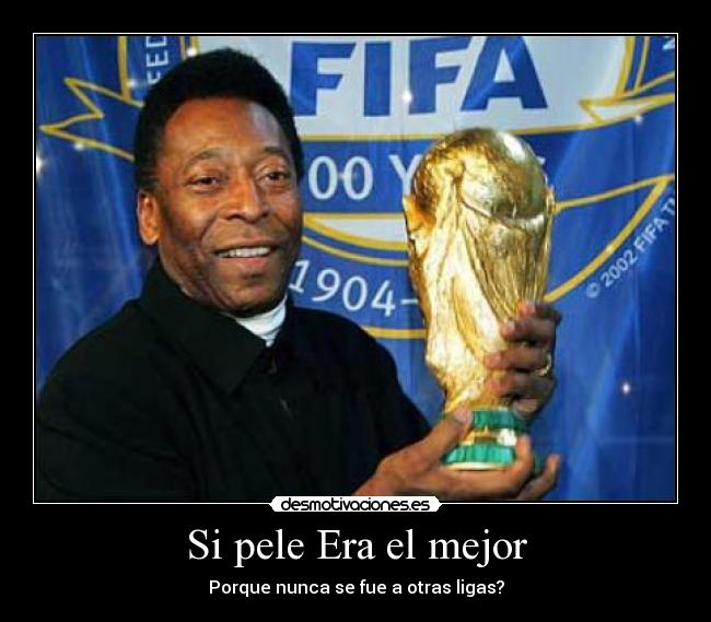 Si pele Era el mejor -
