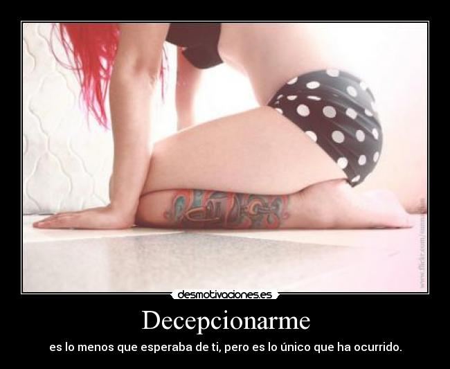 Decepcionarme -