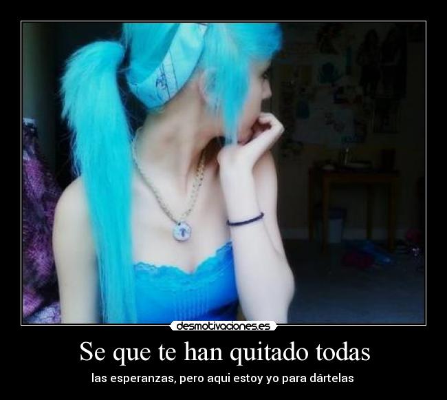 Se que te han quitado todas - 