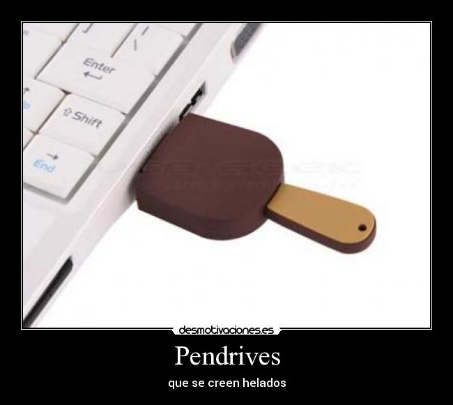 Pendrives - que se creen helados
