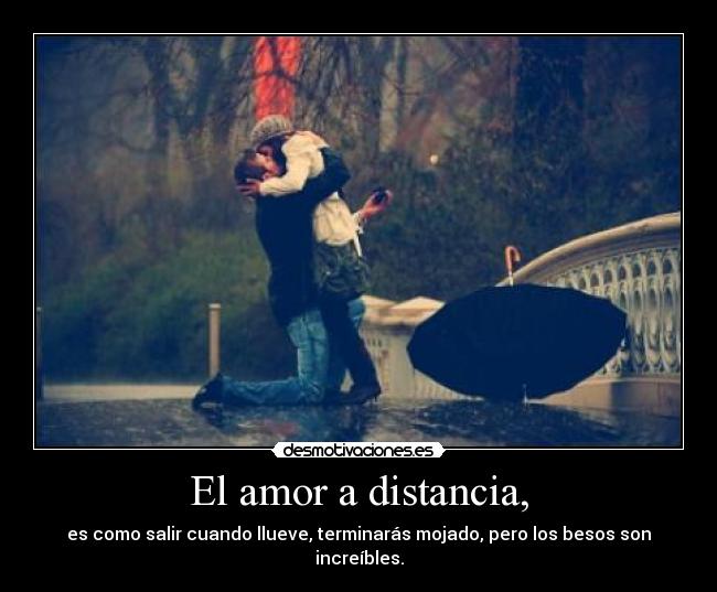 El amor a distancia, - 