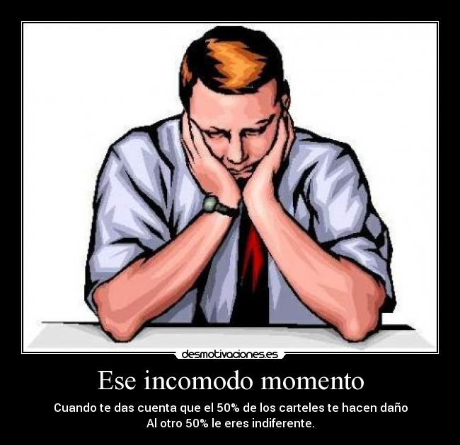 Ese incomodo momento - 