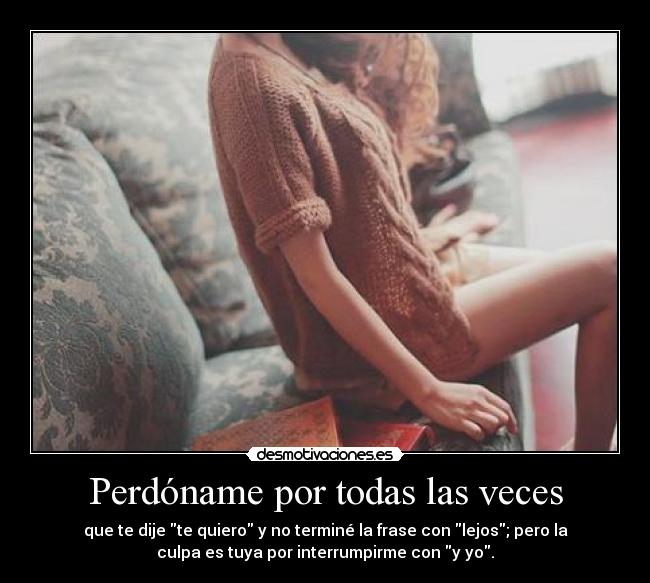Perdóname por todas las veces - 