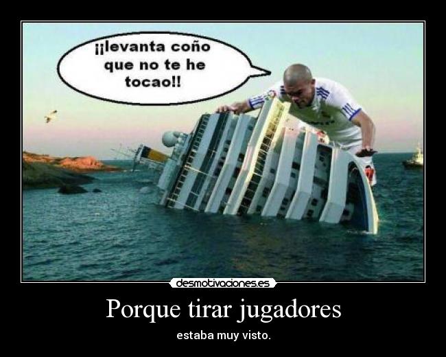 Porque tirar jugadores -