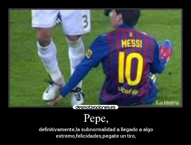 Pepe, - 