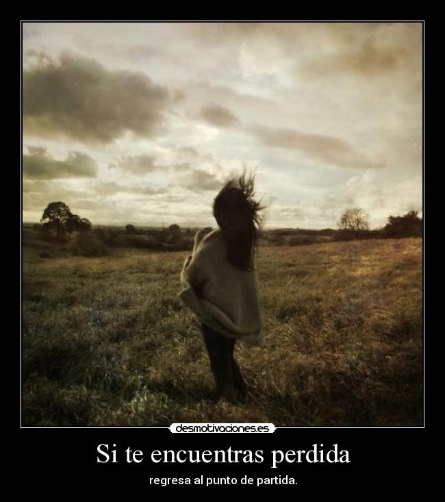 Si te encuentras perdida -
