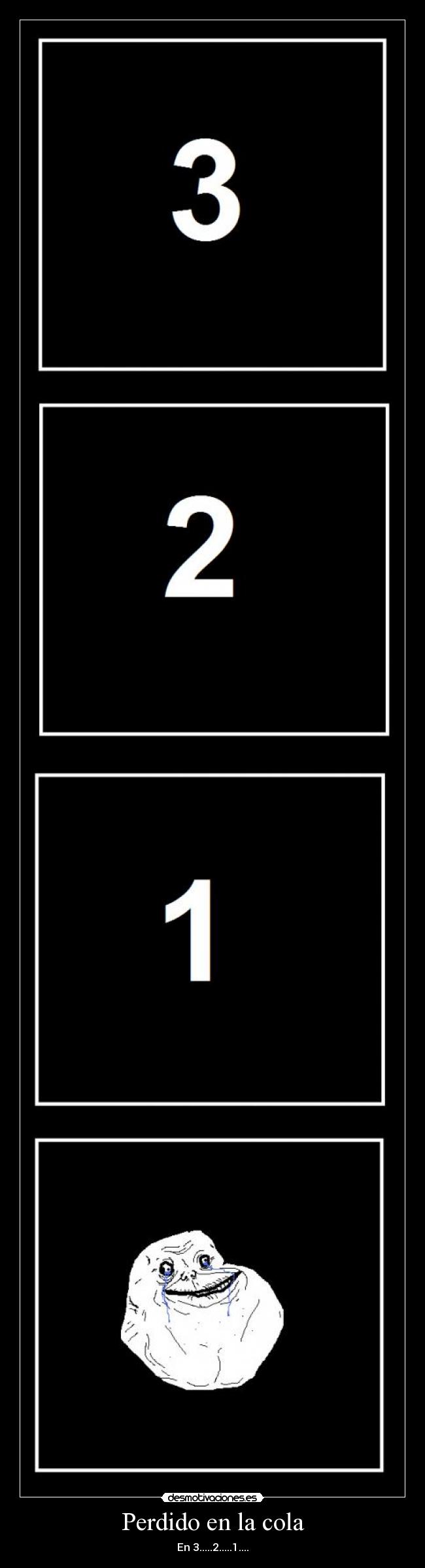 Perdido en la cola - En 3.....2.....1....