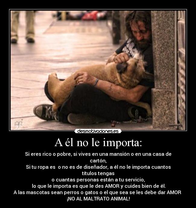 A él no le importa: - 