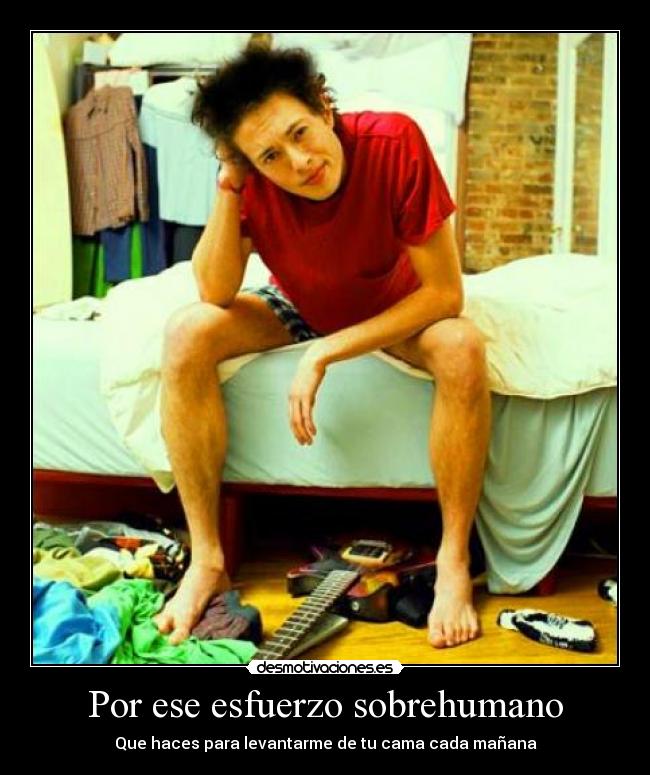 Por ese esfuerzo sobrehumano -