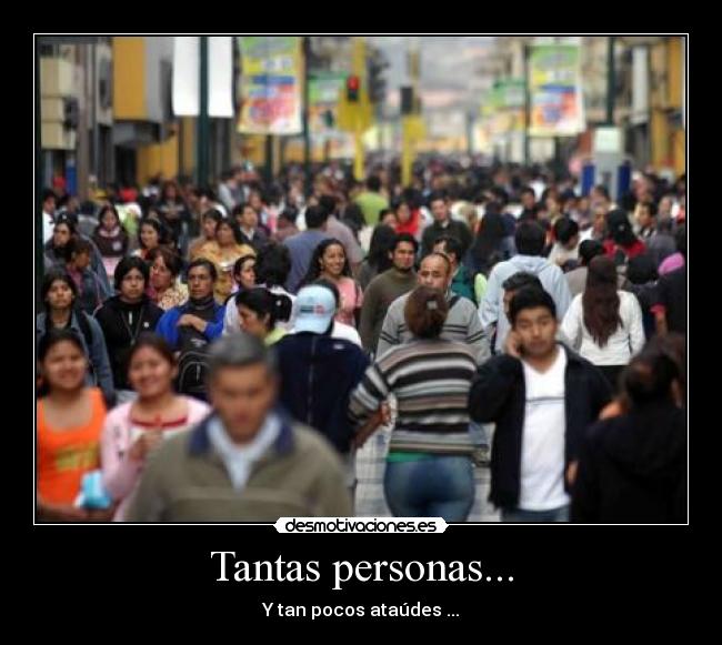 Tantas personas... - 
