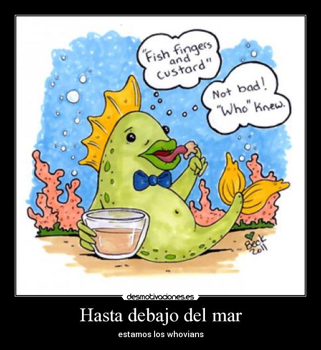 Hasta debajo del mar - estamos los whovians