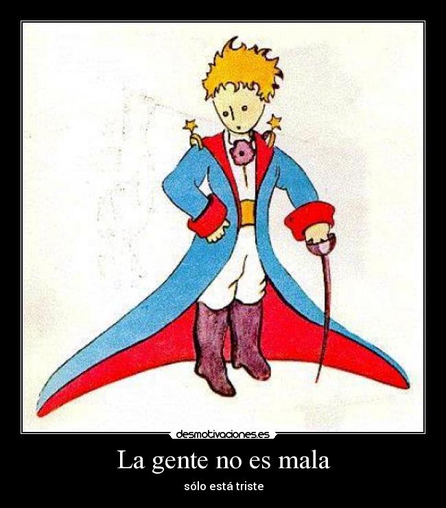 La gente no es mala -