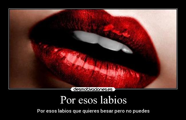 Por esos labios -