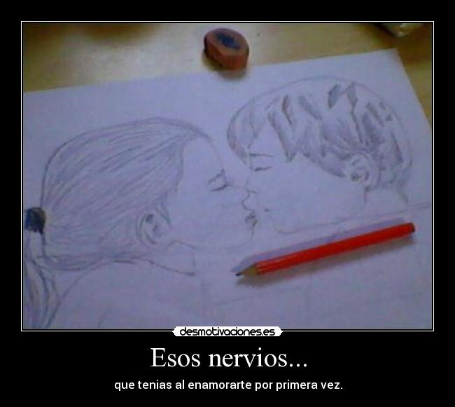 Esos nervios... - 