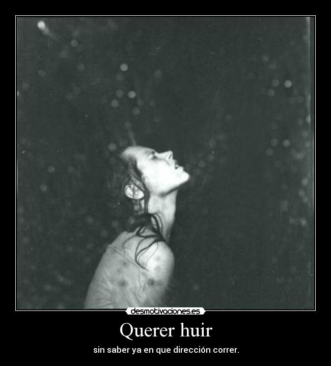 carteles huir lejos donde nada afecte desmotivaciones