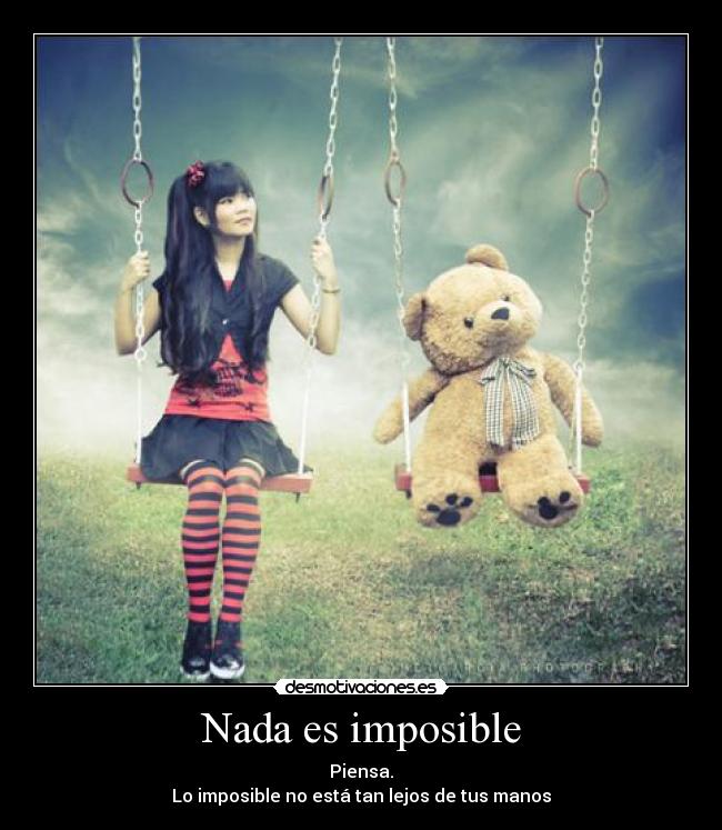 Nada es imposible -