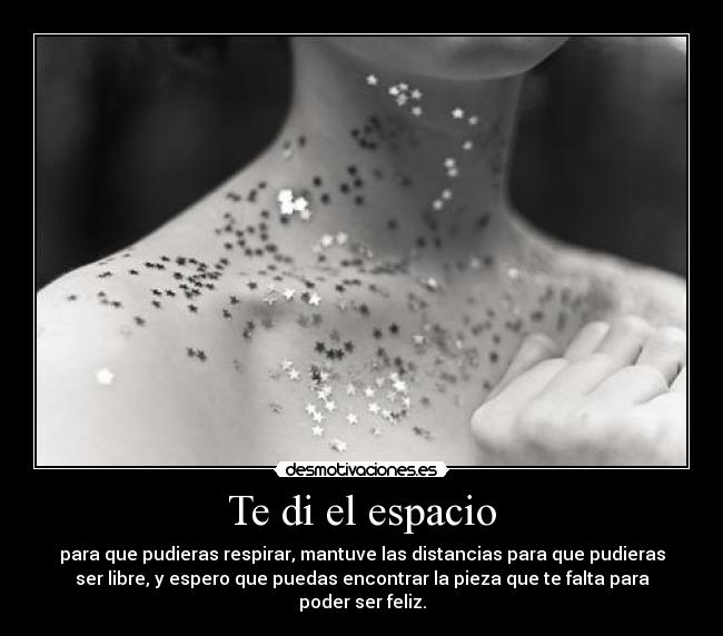 Te di el espacio -
