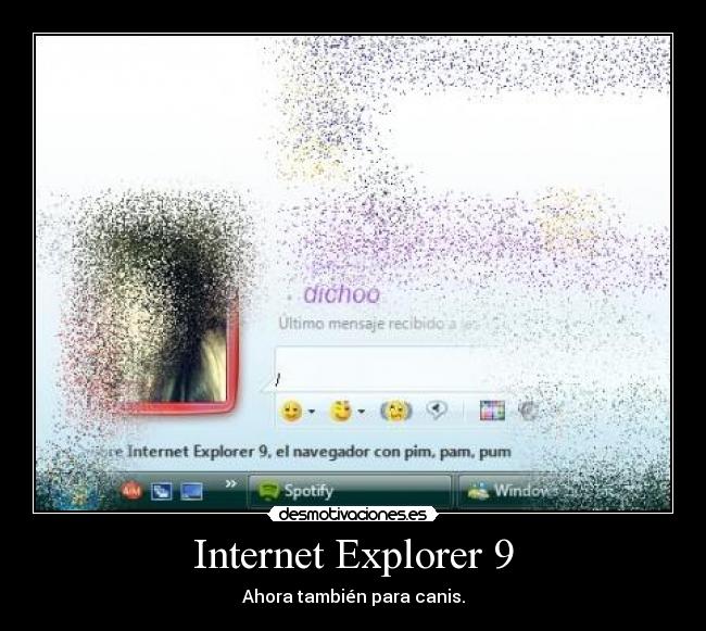 Internet Explorer 9 - Ahora también para canis.