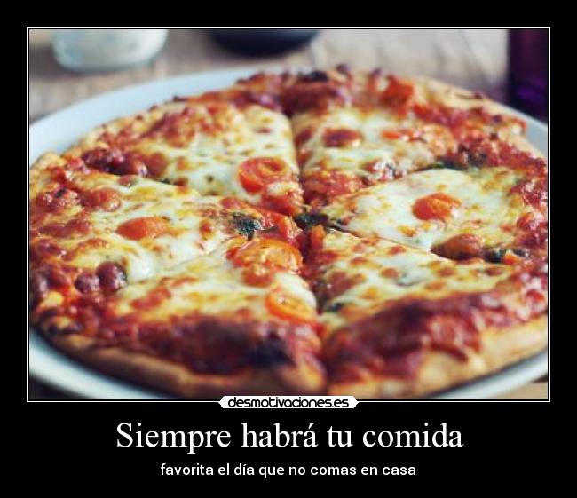 carteles comida pizza mmm desmotivaciones