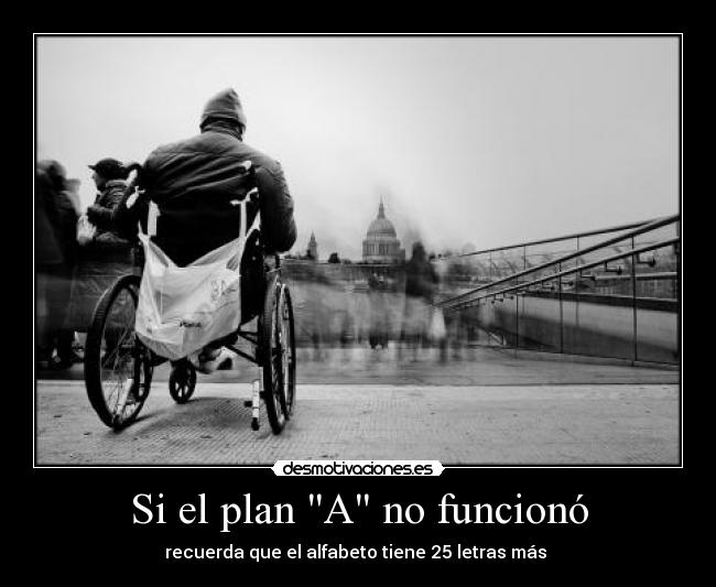 carteles plan funciono recuerda que alfabeto tiene letras mas rindas liliana haner desmotivaciones