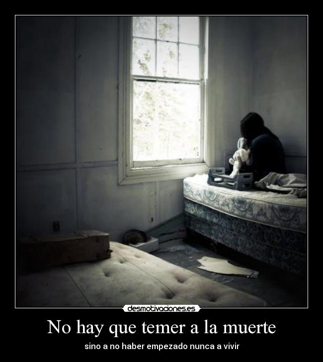 No hay que temer a la muerte -