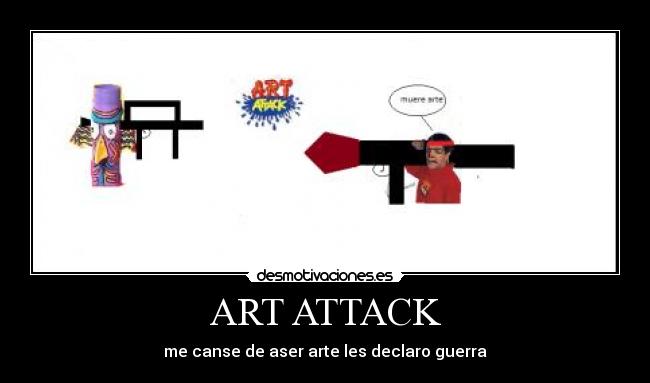ART ATTACK - 